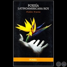 POESÍA LATINOAMERICANA HOY - 20 países, 50 poetas - Año 2011